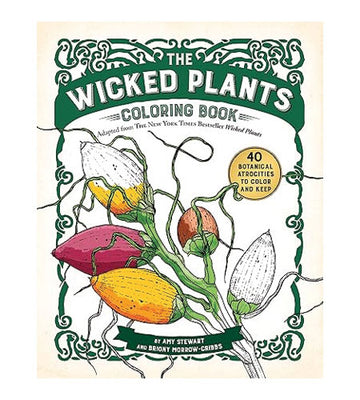 The Wicked Plants Colouring Book - Amy Stewart