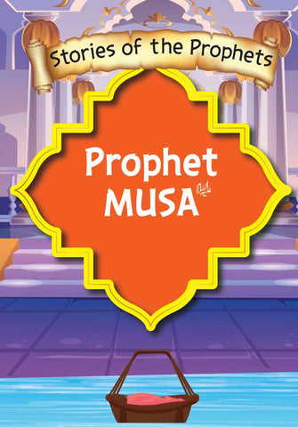 Stories Of The Prophets- Prophet Musa & Prophet Lut