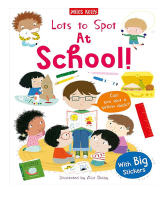 Lots to Spot Sticker Book: At School