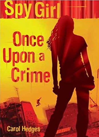 Spy Girl : Once Upon A Crime