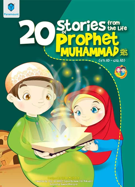 STORIES FROM THE LIFE OF PROPHET MUHAMMAD (P.B.U.H)