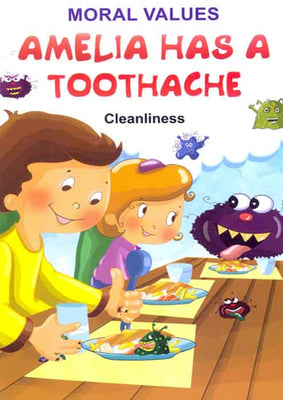 Moral values Amelia Has A Toothache 8 (Cleanliness)