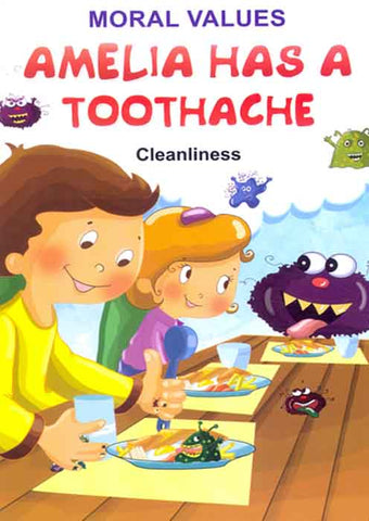 Moral values Amelia Has A Toothache 8 (Cleanliness)