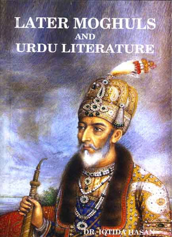 Later Moghuls And Urdu Literature