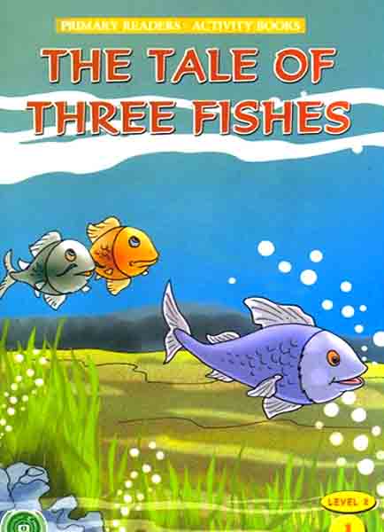 The Tale O Three Fishes (Primary Readers -Activity Books)