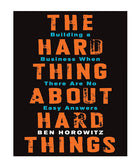 The Hard Thing About Hard Things