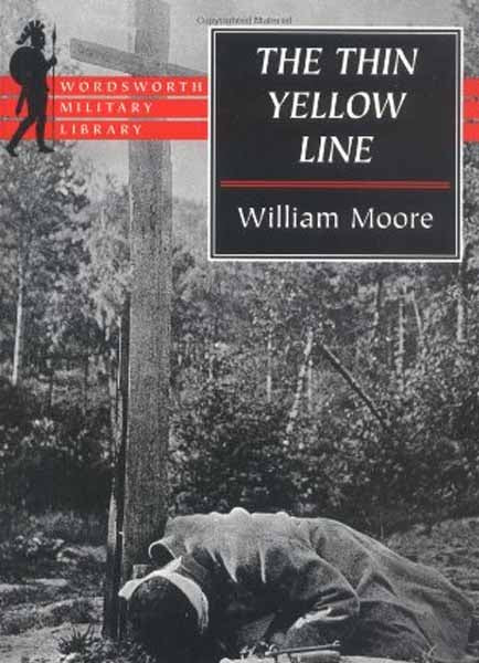 The Thin Yellow Line (Wordsworth Military Library)