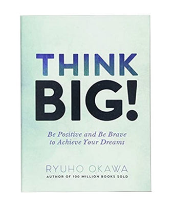 Think Big!