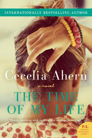 The Time of My Life: A Novel