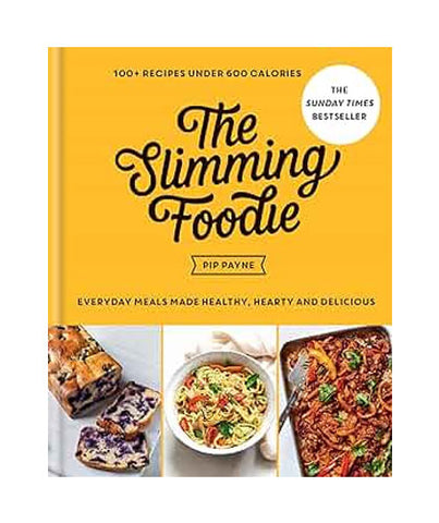 The Slimming Foodie: 100+ recipes under 600 calories