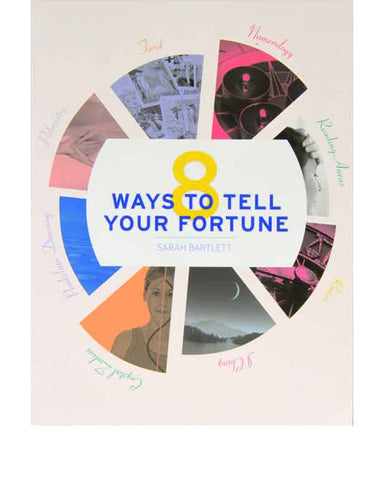 8 Ways to Tell Your Fortune