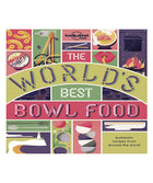 The World's Best Bowl Food