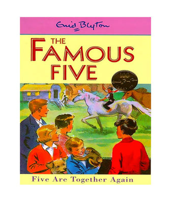 The Famous Five: Five Are Together Again - Enid Blyton