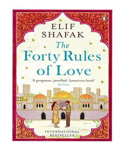 The Forty Rules of Love Novel by Elif Shafak