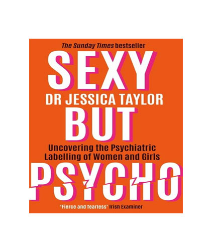 Sexy But Psycho: How the Patriarchy Uses Women's Trauma Against Them