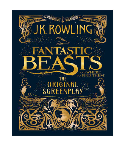 Fantastic Beasts and Where to Find Them: The Original Screenplay