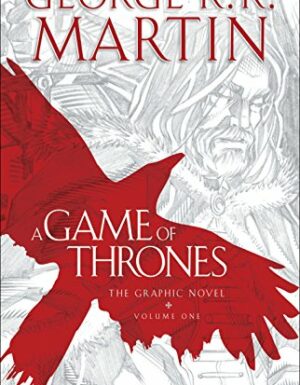 A Game Of Thrones Graphic Novel: Vol 1