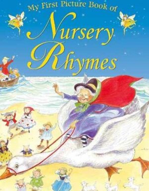 My First Picture Book Of Nursery Rhymes: Twenty Popular Nursery Rhymes. For Ages 2 And Up.