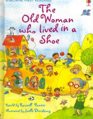 The Old Women Who Lived In A Shoe :First Reading