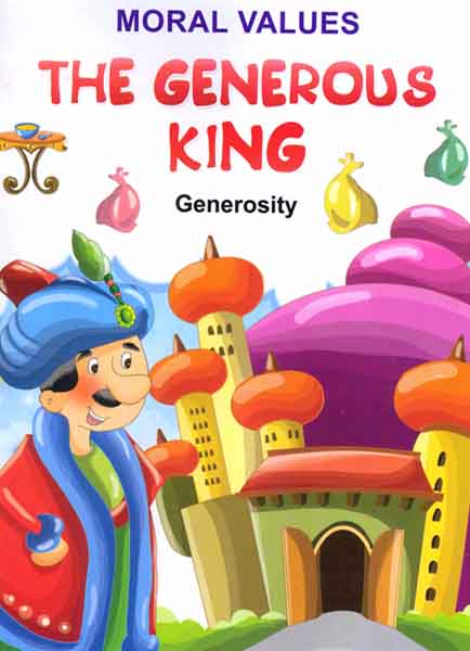 Moral Values The Generous King 2 (Generosity) - Ferozsons Online Book Store