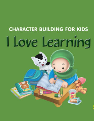 Character  Building For Kids I Love Learning