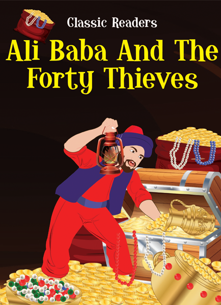 Ali Bab and The Forty Thieves (Classic Readers)