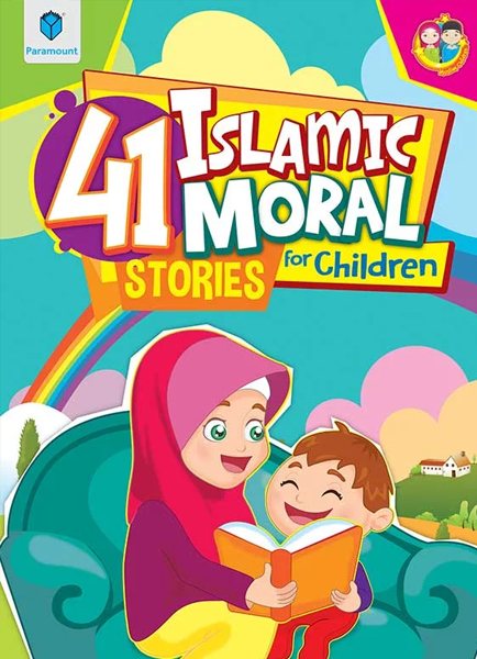 41 ISLAMIC MORAL STORIES FOR CHILDREN
