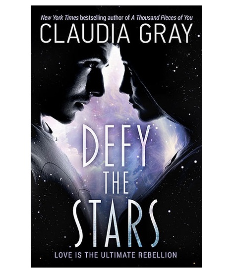 defy the stars :claudia gray