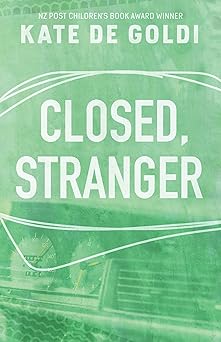 Closed Stranger: Kate De Goldi