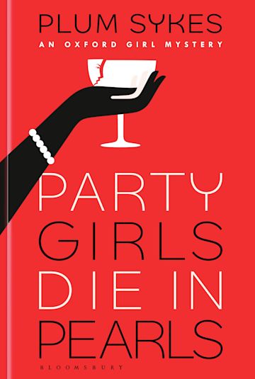 Party Girls Die In Pearls: Plum Sykes
