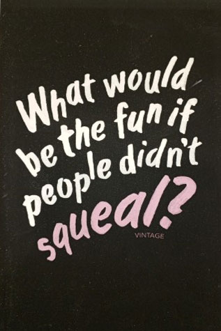 What would be the fun if people didn’t squeal?: Graham Greene