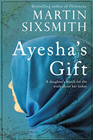 Ayesha’s Gift: Martin Sixsmith