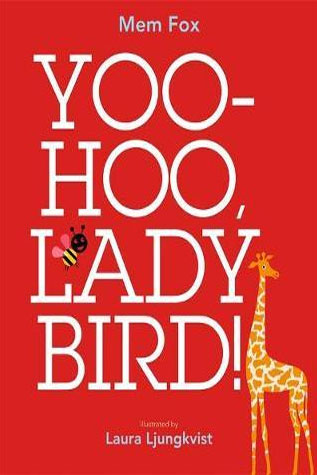 Yoo Hoo Lady Bird By Laura Ljungkvist